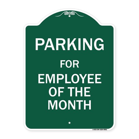 Signmission Parking For Employee Of The Month Heavy-Gauge Aluminum Architectural Sign, 24" x 18", GW-1824-9801 A-DES-GW-1824-9801